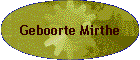 Geboorte Mirthe